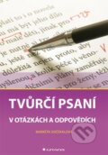 Kniha: Tvůrčí psaní (Markéta Dočekalová). Grada, 2014 Kniha: Tvůrčí psaní (Markéta Dočekalová). Grada, 2014