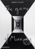 Kniha: The Game of Mirrors (Hervé Tullet). Phaidon, 2014 Kniha: The Game of Mirrors (Hervé Tullet). Phaidon, 2014