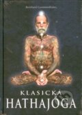 Kniha: Klasická hathajóga (Reinhard Gammenthaler). Fontána, 2014 Kniha: Klasická hathajóga (Reinhard Gammenthaler). Fontána, 2014