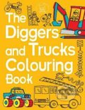 Kniha: The Diggers and Trucks Colouring Book (Chris Dickason). Michael O'Mara Books Ltd, 2014 Kniha: The Diggers and Trucks Colouring Book (Chris Dickason). Michael O'Mara Books Ltd, 2014
