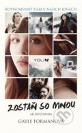 Kniha: Zostaň so mnou (Gayle Forman), 2014 Kniha: Zostaň so mnou (Gayle Forman), 2014