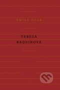 Kniha: Tereza Raquinová (Emile Zola). Odeon CZ, 2014 Kniha: Tereza Raquinová (Emile Zola). Odeon CZ, 2014