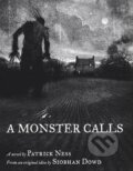 Kniha: A Monster Calls (Patrick Ness). Walker books, 2012 Kniha: A Monster Calls (Patrick Ness). Walker books, 2012