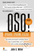 Kniha: OSO! (John G. Miller). Motiv Press, 2014 Kniha: OSO! (John G. Miller). Motiv Press, 2014