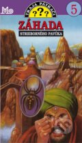 Kniha: Traja pátrači 5 - Záhada strieborného pavúka (Robert Arthur), 2014 Kniha: Traja pátrači 5 - Záhada strieborného pavúka (Robert Arthur), 2014