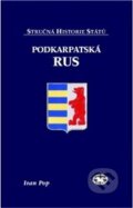 Kniha: Podkarpatská Rus (Ivan Pop), 2014 Kniha: Podkarpatská Rus (Ivan Pop), 2014