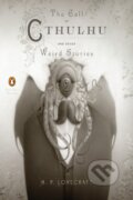 Kniha: The Call of Cthulhu and Other Weird Stories (Howard Phillips Lovecraft). Penguin Books, 2011 Kniha: The Call of Cthulhu and Other Weird Stories (Howard Phillips Lovecraft). Penguin Books, 2011