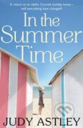 Kniha: In the Summertime (Judy Astley). Transworld, 2014 Kniha: In the Summertime (Judy Astley). Transworld, 2014