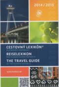 Cestovný lexikón Slovenskej republiky 2014/2015 (Autorský kolektiv). Astor Slovakia, 2014 Cestovný lexikón Slovenskej republiky 2014/2015 (Autorský kolektiv). Astor Slovakia, 2014