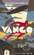 Kniha: Vango (Timothée de Fombelle). Walker books, 2013 Kniha: Vango (Timothée de Fombelle). Walker books, 2013