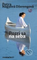 Kniha: Pozri sa na seba (Petra Nagyová Džerengová). Marenčin PT, 2014 Kniha: Pozri sa na seba (Petra Nagyová Džerengová). Marenčin PT, 2014