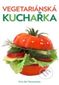 Kniha: Vegetariánská kuchařka (Arto der Haroutunian). Brána, 2014 Kniha: Vegetariánská kuchařka (Arto der Haroutunian). Brána, 2014