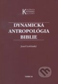 Kniha: Dynamická antropológia biblie (Jozef Leščinský). Verbum, 2011 Kniha: Dynamická antropológia biblie (Jozef Leščinský). Verbum, 2011