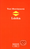 Kniha: Láska (Toni Morrisonová). Odeon CZ, 2005 Kniha: Láska (Toni Morrisonová). Odeon CZ, 2005