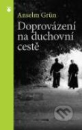 Kniha: Doprovázení na duchovní cestě (Anselm Grün). Karmelitánské nakladatelství, 2014 Kniha: Doprovázení na duchovní cestě (Anselm Grün). Karmelitánské nakladatelství, 2014