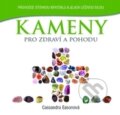 Kniha: Kameny pro zdraví a pohodu (Cassandra Easonová). Metafora, 2014 Kniha: Kameny pro zdraví a pohodu (Cassandra Easonová). Metafora, 2014