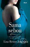 Kniha: Sama sebou (Lisa Renee Jones). Ikar CZ, 2014 Kniha: Sama sebou (Lisa Renee Jones). Ikar CZ, 2014