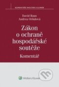 Kniha: Zákon o ochraně hospodářské soutěže (Andrea Oršulová a David Raus). Wolters Kluwer ČR, 2014 Kniha: Zákon o ochraně hospodářské soutěže (Andrea Oršulová a David Raus). Wolters Kluwer ČR, 2014