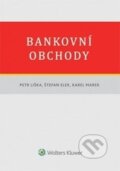 Kniha: Bankovní obchody (Karel Marek, Petr Liška a Štefan Elek). Wolters Kluwer ČR, 2014 Kniha: Bankovní obchody (Karel Marek, Petr Liška a Štefan Elek). Wolters Kluwer ČR, 2014