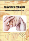 Kniha: Praktická pedikúra (Diana Dürichová). Dürichová Elena, 2014 Kniha: Praktická pedikúra (Diana Dürichová). Dürichová Elena, 2014