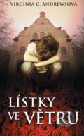 Kniha: Lístky ve větru (Virginia C. Andrews). Moba, 2014 Kniha: Lístky ve větru (Virginia C. Andrews). Moba, 2014