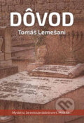 Kniha: Dôvod (Tomáš Lemešani). Sami Books, 2014 Kniha: Dôvod (Tomáš Lemešani). Sami Books, 2014