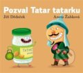 Kniha: Pozval Tatar tatarku (Jiří Dědeček). Limonádový Joe, 2022 Kniha: Pozval Tatar tatarku (Jiří Dědeček). Limonádový Joe, 2022