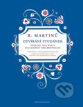 Kniha: Otvírání studánek (Bohuslav Martinů). Bärenreiter Praha, 2022 Kniha: Otvírání studánek (Bohuslav Martinů). Bärenreiter Praha, 2022