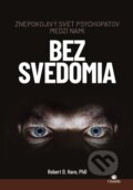 Kniha: Bez svedomia (Robert D. Hare). Citadella, 2022 Kniha: Bez svedomia (Robert D. Hare). Citadella, 2022