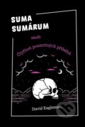 Kniha: Suma sumárum (David Eagleman). Dybbuk, 2022 Kniha: Suma sumárum (David Eagleman). Dybbuk, 2022
