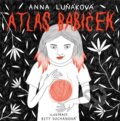Kniha: Atlas babiček (Anna Luňáková). Viriditas, 2022 Kniha: Atlas babiček (Anna Luňáková). Viriditas, 2022