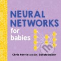 Kniha: Neural Networks for Babies (Chris Ferrie). Sourcebooks, 2019 Kniha: Neural Networks for Babies (Chris Ferrie). Sourcebooks, 2019