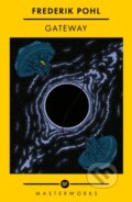 Kniha: Gateway (Frederik Pohl). Orion, 2022 Kniha: Gateway (Frederik Pohl). Orion, 2022