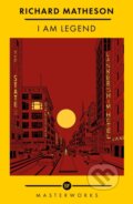 Kniha: I Am Legend (Richard Matheson). Orion, 2022 Kniha: I Am Legend (Richard Matheson). Orion, 2022