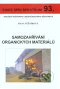 Kniha: Samozahřívání organických materiálů (Hana Věžníková). Sdružení požárního a bezpečnostního inženýrství, 2016 Kniha: Samozahřívání organických materiálů (Hana Věžníková). Sdružení požárního a bezpečnostního inženýrství, 2016