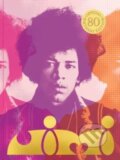 Kniha: Jimi (Janie Hendrix a John McDermott). Chronicle Books, 2022 Kniha: Jimi (Janie Hendrix a John McDermott). Chronicle Books, 2022