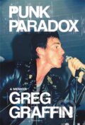 Kniha: Punk Paradox (Greg Graffin). Hachette Illustrated, 2022 Kniha: Punk Paradox (Greg Graffin). Hachette Illustrated, 2022