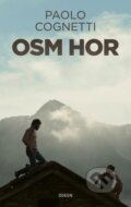 Kniha: Osm hor (Paolo Cognetti), 2022 Kniha: Osm hor (Paolo Cognetti), 2022