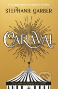 Kniha: Caraval (Stephanie Garber). Hodder and Stoughton, 2022 Kniha: Caraval (Stephanie Garber). Hodder and Stoughton, 2022