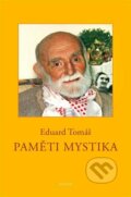 Kniha: Paměti mystika (Eduard Tomáš), 2022 Kniha: Paměti mystika (Eduard Tomáš), 2022
