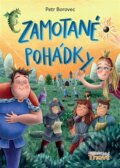 Kniha: Zamotané pohádky (Petr Borovec). Thovt, 2022 Kniha: Zamotané pohádky (Petr Borovec). Thovt, 2022