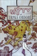 Kniha: Mýty 5: Trpká období (Bill Willingham). Crew, 2014 Kniha: Mýty 5: Trpká období (Bill Willingham). Crew, 2014