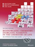 Bioinorganic Chemistry - Wolfgang Kaim, Brigitte Schwederski, Axel Klein, Wiley-Blackwell, 2013