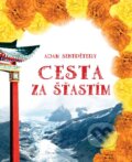 Kniha: Cesta za šťastím (Adam Sentpétery). Adam Sentpétery, 2014 Kniha: Cesta za šťastím (Adam Sentpétery). Adam Sentpétery, 2014