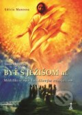 Kniha: Byť s Ježišom III. (Jozef Šuppa). Dobrá kniha, 2014 Kniha: Byť s Ježišom III. (Jozef Šuppa). Dobrá kniha, 2014