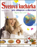 Kniha: Svetová kuchárka pre chlapcov a dievčatá (Helena Rytířová). Fragment, 2014 Kniha: Svetová kuchárka pre chlapcov a dievčatá (Helena Rytířová). Fragment, 2014