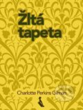 E-kniha: Žltá tapeta (Charlotte Perkins Gilman) E-kniha: Žltá tapeta (Charlotte Perkins Gilman)