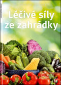 Kniha: Léčivé síly ze zahrádky (Jadwiga Górnicka). Vašut, 2014 Kniha: Léčivé síly ze zahrádky (Jadwiga Górnicka). Vašut, 2014