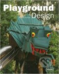Kniha: Playground Design (Michelle Galindo). Braun, 2012 Kniha: Playground Design (Michelle Galindo). Braun, 2012