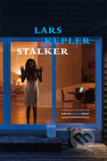 Kniha: Stalker (Lars Kepler). Host, 2015 Kniha: Stalker (Lars Kepler). Host, 2015